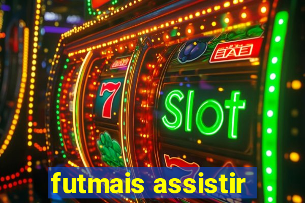 futmais assistir